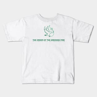 Order of the Greenish Fire Kids T-Shirt